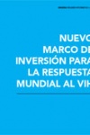 Nuevo Marco de Inversión para la Respuesta Mundial ante el VIH